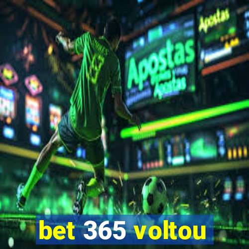 bet 365 voltou