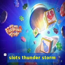 slots thunder storm