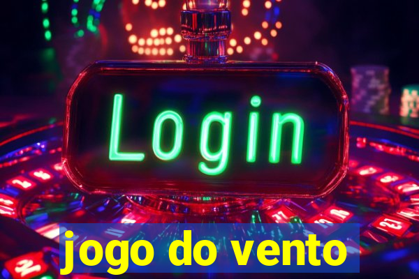 jogo do vento