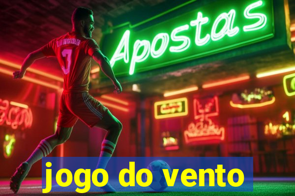 jogo do vento