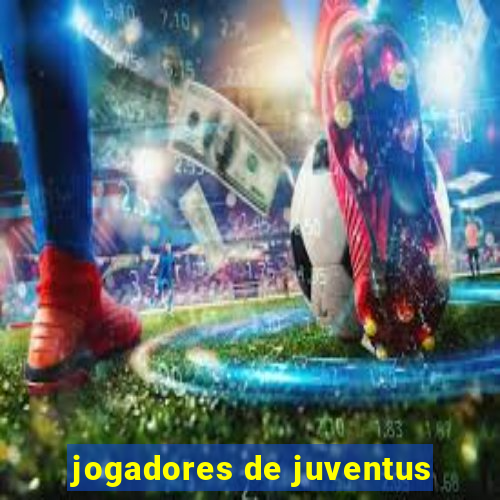 jogadores de juventus