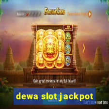 dewa slot jackpot