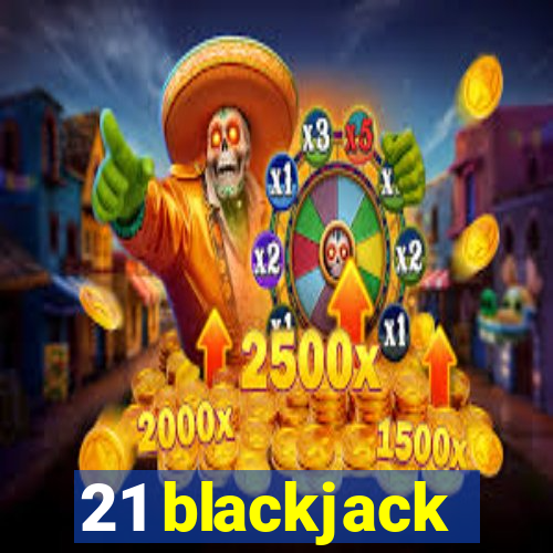 21 blackjack