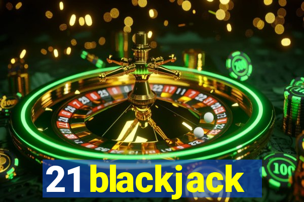 21 blackjack