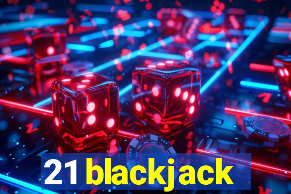 21 blackjack