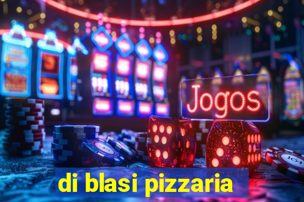 di blasi pizzaria