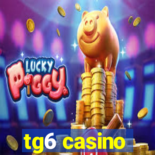 tg6 casino