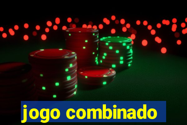 jogo combinado