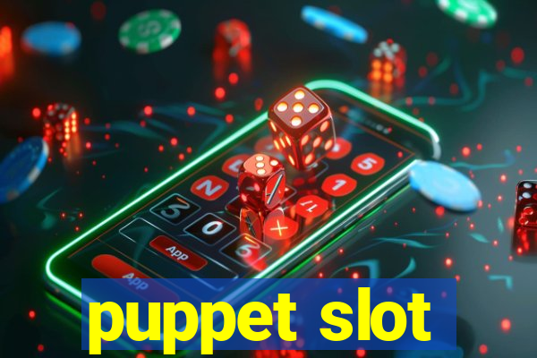 puppet slot