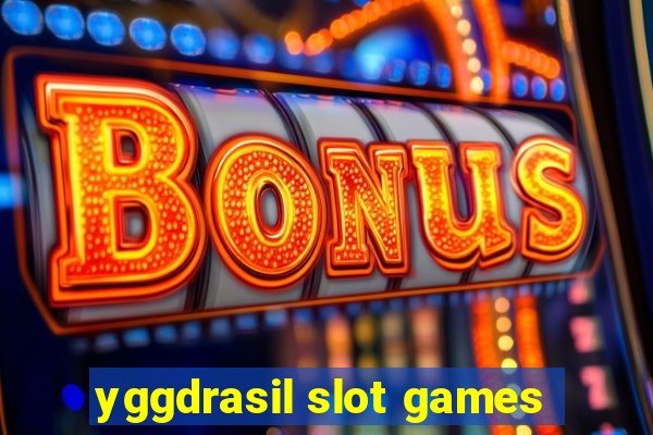 yggdrasil slot games