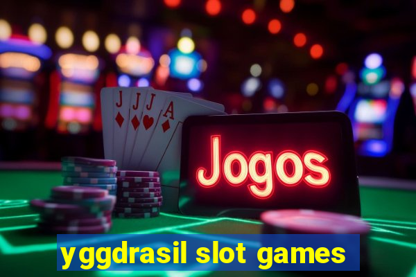 yggdrasil slot games