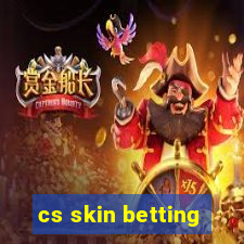 cs skin betting