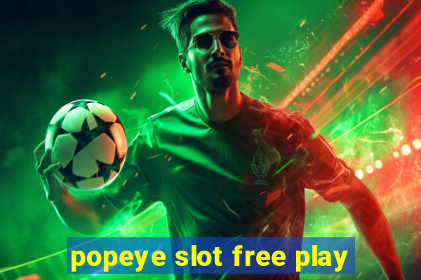 popeye slot free play