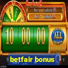 betfair bonus