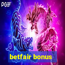 betfair bonus