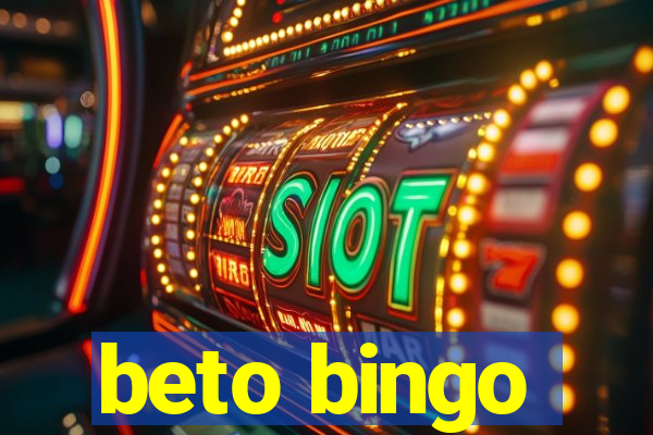 beto bingo