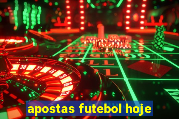 apostas futebol hoje