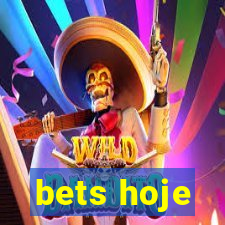 bets hoje