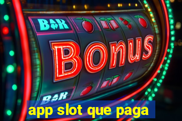 app slot que paga