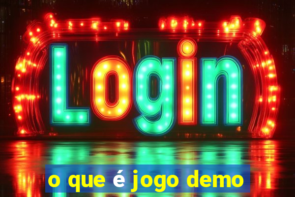 o que é jogo demo