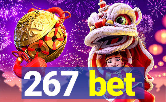 267 bet