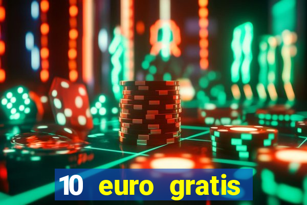 10 euro gratis casino 2020