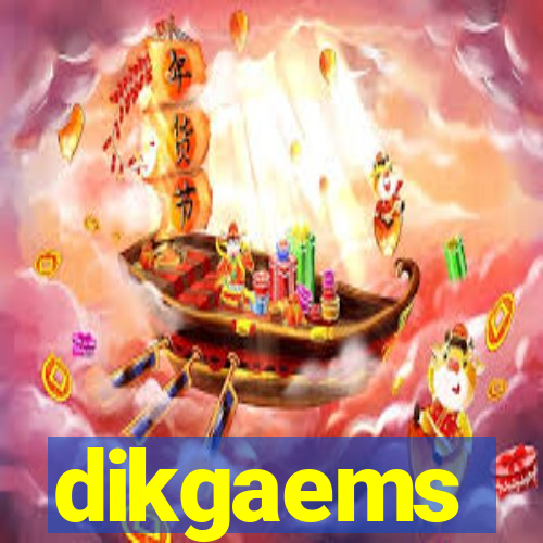 dikgaems