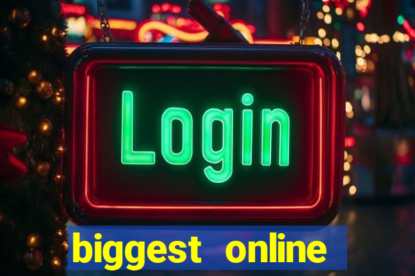 biggest online casino in the world