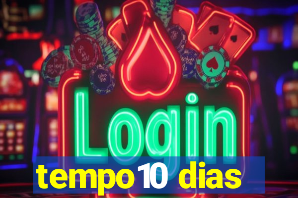 tempo10 dias