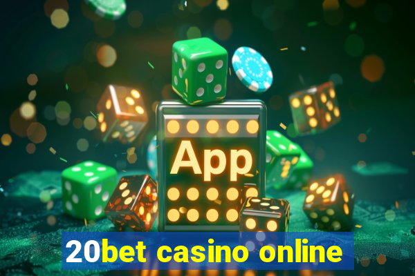 20bet casino online