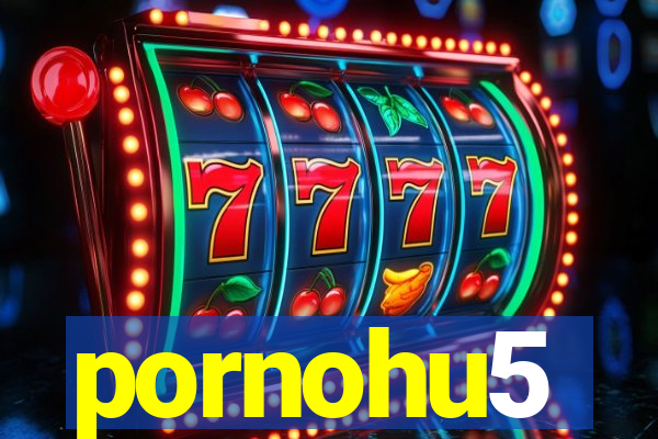 pornohu5