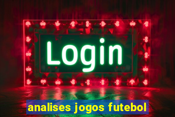 analises jogos futebol