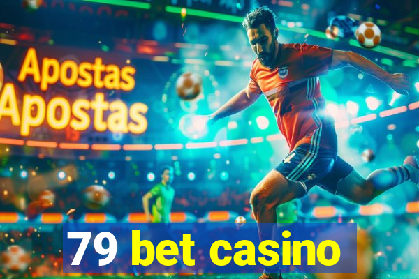 79 bet casino