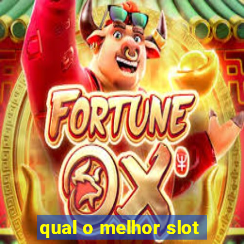 qual o melhor slot