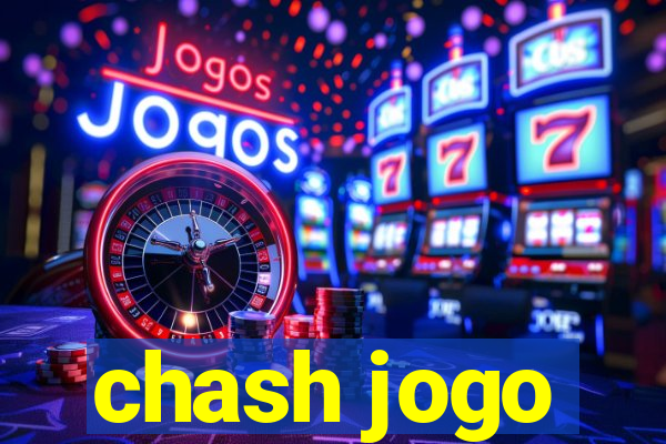 chash jogo