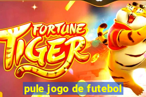 pule jogo de futebol