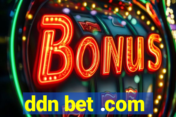 ddn bet .com