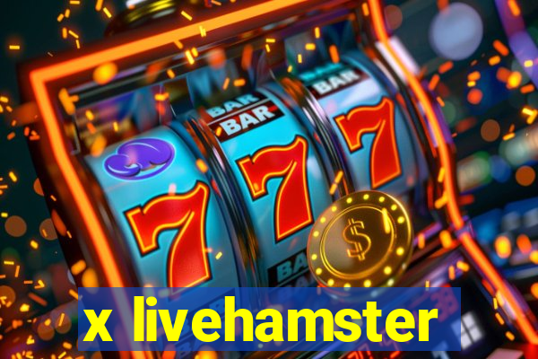 x livehamster