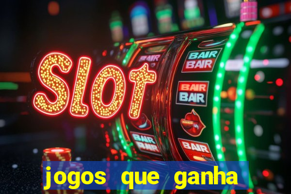 jogos que ganha dinheiro de verdade sem deposito