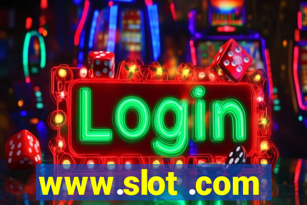 www.slot .com