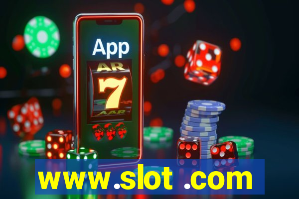 www.slot .com