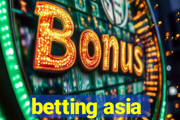 betting asia