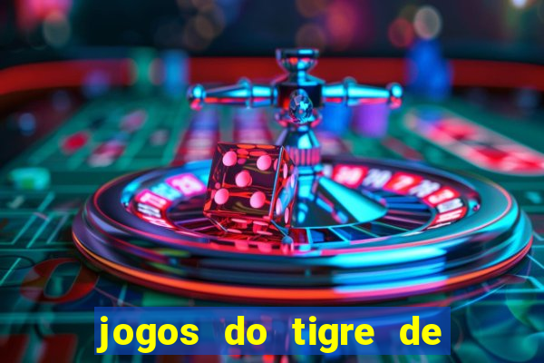 jogos do tigre de 5 reais