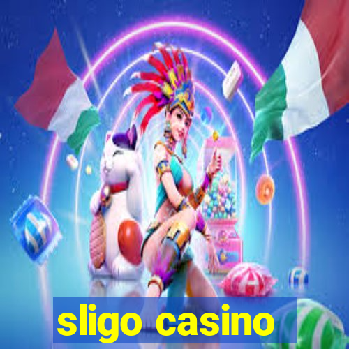 sligo casino