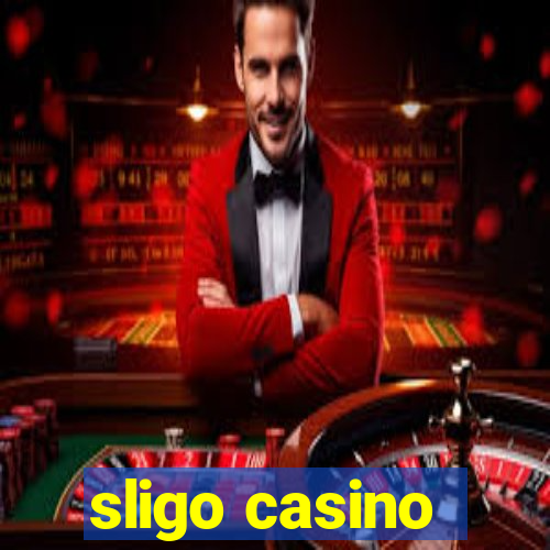 sligo casino