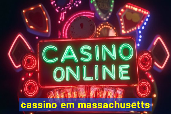 cassino em massachusetts