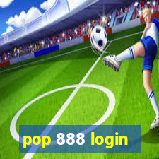 pop 888 login