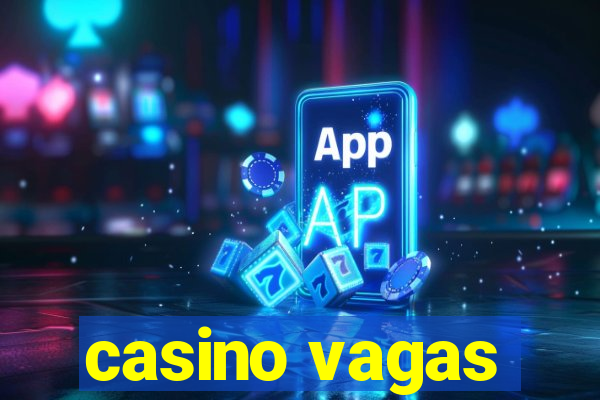 casino vagas