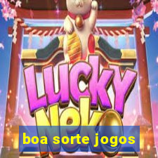 boa sorte jogos