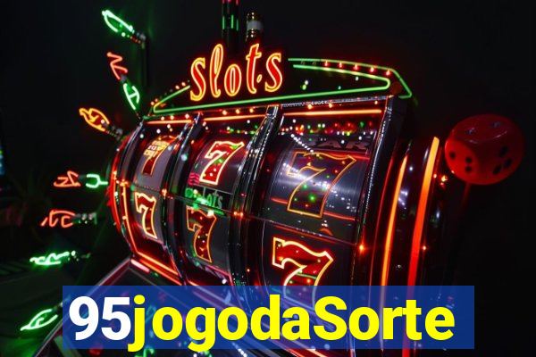 95jogodaSorte